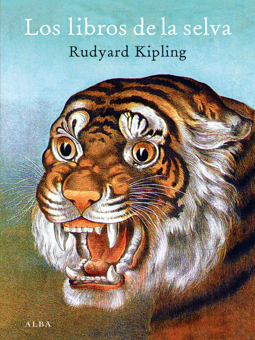 Title details for Los libros de la selva by Rudyard Kipling - Wait list